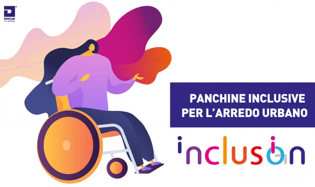 panchine inclusive per arredo urbano inclusion dimcar